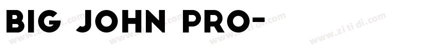 Big John PRO字体转换